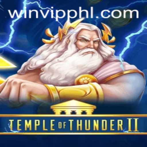 Exploring the Thrills of TempleofThunderII: An Epic Gaming Experience